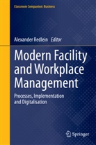 Alexande Redlein, Alexander Redlein - Modern Facility and Workplace Management
