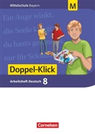 Susann Bonora, Susanne Bonora, Heike Potyra, Sylveli Leipold, Sylvelin Leipold, Heike Potyra... - Doppel-Klick - Mittelschule Bayern: Doppel-Klick - Das Sprach- und Lesebuch - Mittelschule Bayern - 8. Jahrgangsstufe, Arbeitsheft mit Lösungen - Für M-Klassen