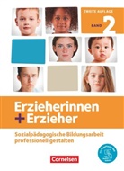 Amelie Ruff, Anne Kreuels, Annette Kessler, Christoph Fröhlich, Christopher Schmitt, Claudia Witzlau... - Erzieherinnen + Erzieher - Neubearbeitung: Erzieherinnen + Erzieher - Ausgabe 2020 - Band 2. Bd.2