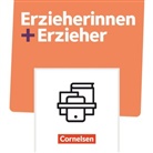 Bri Albrecht, Brit Albrecht, Amelie Ruff, Anne Kreuels, Annette Kessler, Susann Baum... - Erzieherinnen + Erzieher - Neubearbeitung: Erzieherinnen + Erzieher - Ausgabe 2020 - Zu allen Bänden. Bd.1+2