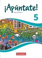 ¡Apúntate! - Nueva edición - 5: ¡Apúntate! - Spanisch als 2. Fremdsprache - Ausgabe 2016 - Band 5