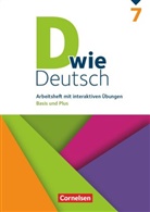 Beate Hallmann, Isabel Burkheiser, Isabell Burkheiser, Corinna Nagel, Ulric Deters, Ulrich Deters... - D wie Deutsch, Allgemeine Ausgabe: D wie Deutsch - Das Sprach- und Lesebuch für alle - 7. Schuljahr. Arbeitsheft mit interaktiven Übungen auf scook.de - Basis und Plus