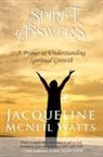Jacqueline McNeil Watts - Spirit Answers