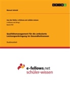 Manuel Anhold - Qualitätsmanagement für die ambulante Leistungserbringung im Gesundheitswesen
