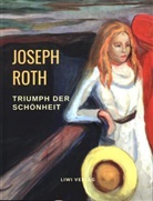 Joseph Roth - Triumph der Schönheit