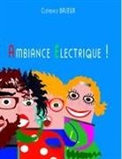 Clémence Bajeux - Ambiance Electrique !