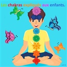 Ludi C R, Ludi C. R., Ludi C.R. - Les chakras expliqués aux enfants