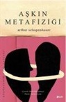 Arthur Schopenhauer - Askin Metafizigi