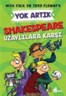 Nick Falk - Shakespeare Uzaylilara Karsi - Yok Artik