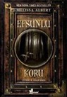 Melissa Albert - Efsunlu Koru
