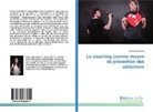Vanessa Bousquet - Le coaching comme moyen de prévention des addictions