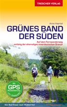 Anne Haertel, Anne Haertel - TRESCHER Reiseführer Grünes Band - Der Süden