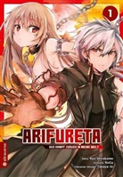 RoGa, Ry Shirakome, Ryo Shirakome, Takaya-k, Takaya-ki - Arifureta - Der Kampf zurück in meine Welt. Bd.1