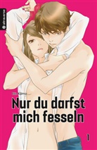 Erin Kijima - Nur du darfst mich fesseln. Bd.1