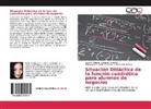 Elvira Borjón Robles, Calvillo Gueva, Nancy Janeth Calvillo Guevara, Beatriz Adrian Rodríguez González, Beatriz Adriana Rodríguez González - Situación Didáctica de la función cuadrática para alumnos de negocios