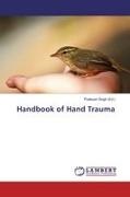 Prateus Singh, Prateush Singh - Handbook of Hand Trauma