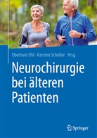 Schöller, Schöller, Karsten Schöller, Eberhar Uhl, Eberhard Uhl - Neurochirurgie bei älteren Patienten