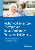 Christine Moik - Nichtmedikamentöse Therapie von herausforderndem Verhalten bei Demenz