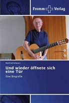 Manfred Schwarz - Und wieder öffnete sich eine Tür