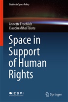 Annett Froehlich, Annette Froehlich, Claudiu Mihai T¿iatu, Claudiu Mihai Taiatu - Space in Support of Human Rights