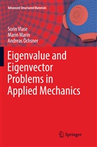 Mari Marin, Marin Marin, Andreas Öchsner, Sori Vlase, Sorin Vlase - Eigenvalue and Eigenvector Problems in Applied Mechanics