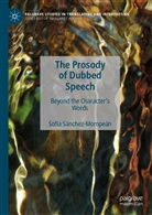 Sofía Sánchez-Mompeán - The Prosody of Dubbed Speech