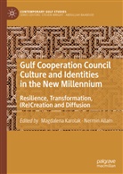 Allam, Allam, Nermin Allam, Magdalen Karolak, Magdalena Karolak - Gulf Cooperation Council Culture and Identities in the New Millennium