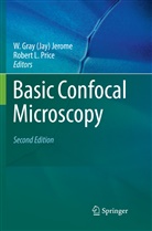 Gray (Jay) Jerome, W Gray (Jay) Jerome, W. Gray (Jay) Jerome, W. Gray Jay Jerome, L Price, L Price... - Basic Confocal Microscopy