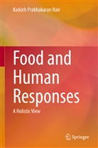 Kodoth Prabhakaran Nair - Food and Human Responses
