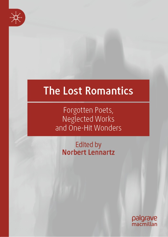 Norber Lennartz, Norbert Lennartz - The Lost Romantics Forgotten Poets, Neglected Works and One-Hit Wonders