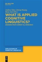 Lihon Huang, Lihong Huang, Hana Jan, Andrea Tyler - What is Applied Cognitive Linguistics?