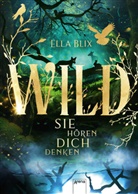Ella Blix - Wild