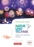 Siegfrie Bresler, Siegfried Bresler, Franz Wimmer, Gonc Gohlke, Gonca Gohlke, Gonca Gohlke... - NuT - Natur und Technik - Mittelschule Bayern: NuT - Natur und Technik - Mittelschule Bayern - 8. Jahrgangsstufe