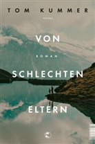 Tom Kummer - Von schlechten Eltern