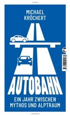 Michael Kröchert - Autobahn