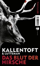 Mon Kallentoft, Mons Kallentoft, Markus Lutteman - Zack Herry - 3: Das Blut der Hirsche