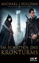 Michael J Sullivan, Michael J. Sullivan - Im Schatten des Kronturms