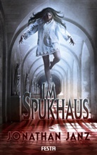 Jonathan Janz - Im Spukhaus