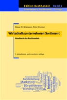 Klaus-Wilhel Bramann, Klaus-Wilhelm Bramann, Peter Cremer - Wirtschaftsunternehmen Sortiment