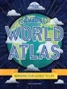 Lonely Planet Kids, Alexa Ward - Amazing world atlas : bringing our world to life