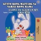 Shelley Admont, Kidkiddos Books - Gusto Kong Matulog Sa Sarili Kong Kama I Love to Sleep in My Own Bed