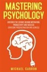 Michael Garron, Michael Garron - Mastering Psychology