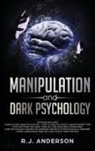 R. J. Anderson, Mark Evans - Manipulation and Dark Psychology