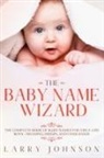 Larry Johnson - The Baby Name Wizard