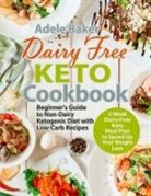 Adele Baker - Dairy Free Keto Cookbook