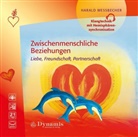 Harald Wessbecher - Zwischenmenschliche Beziehungen, Audio-CD (Audio book)