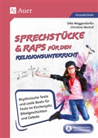Silk Meggendorfer, Silke Meggendorfer, Christine Werhof - Sprechstücke & Raps für den Religionsunterricht