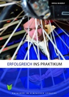 Maartje van der Zedde, Maartje van der Zedde - Erfolgreich ins Praktikum