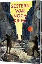 Kl Jordon, Kl Kordon, Christin Nöstlinger, Christine Nöstlinger, Gudru Pausewang, Gudrun Pausewang... - Gestern war noch Krieg