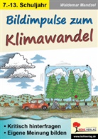 Autorenteam Kohl-Verlag, Autorenteam Kohl-Verlag, Waldema Mandzel, Waldemar Mandzel - Bildimpulse zum Klimawandel